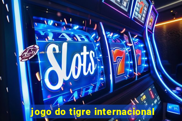 jogo do tigre internacional